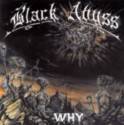 Black Abyss (GER) : Why